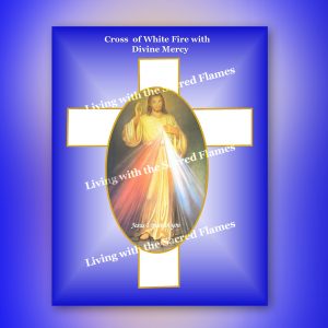 Cross of White Fire with Divine Mercy