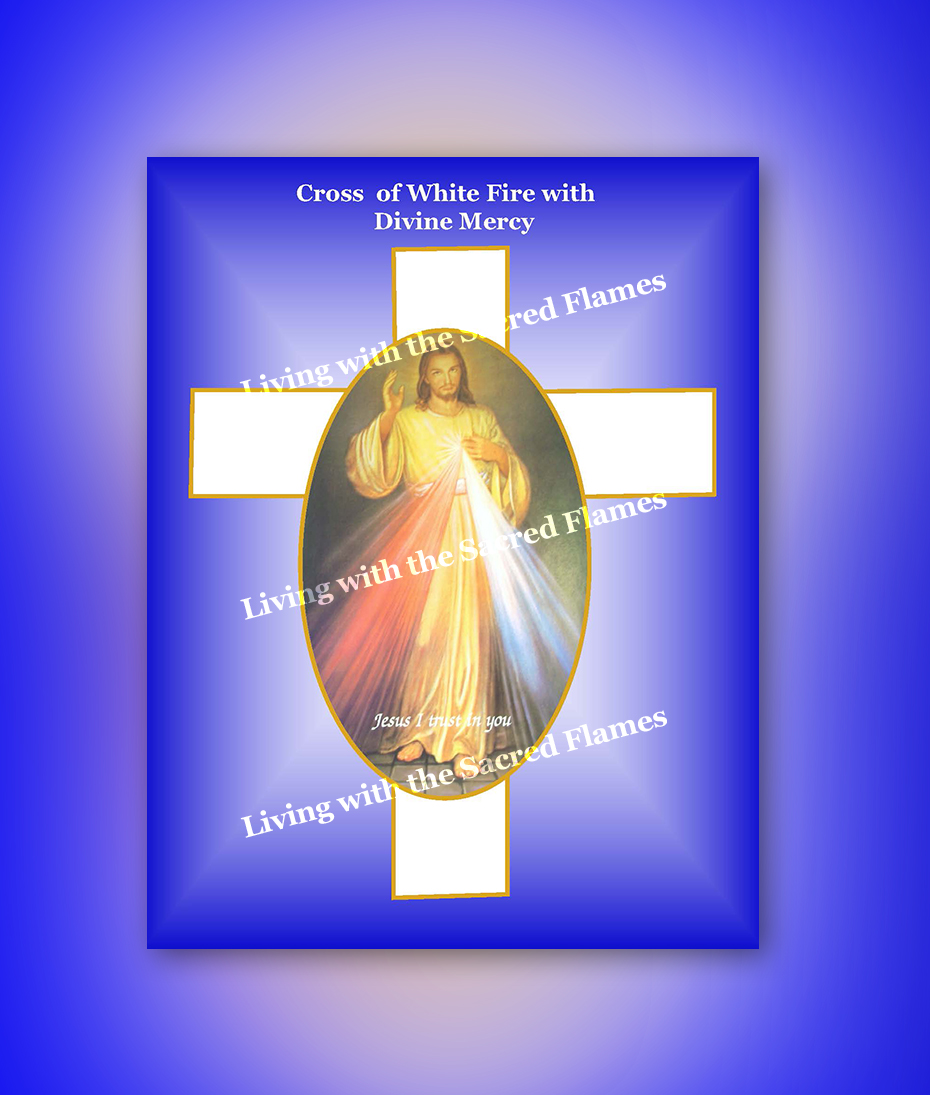 Cross of White Fire with Divine Mercy